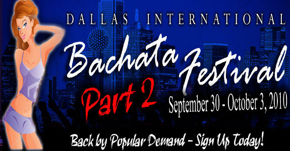 Bachata Festival 2!! Sep 30th to Oct 3rd.